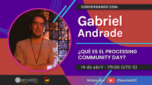 Conversando con: Qué es el Processing Community Day