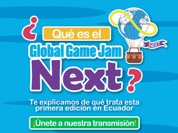 ¿Qué es el Global Game Jam Next? Te lo explicamos