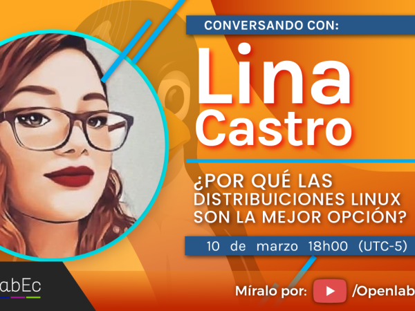 Conversando con Lina Castro - ¿Porqué las distribuciones Linux son la mejor opción?