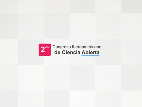 2do Congreso Iberoamericano de Ciencia Abierta